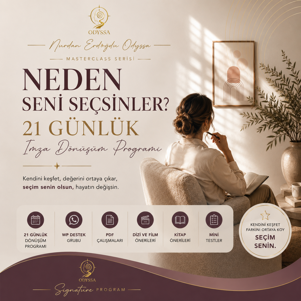 Neden Seni Seçsinler?