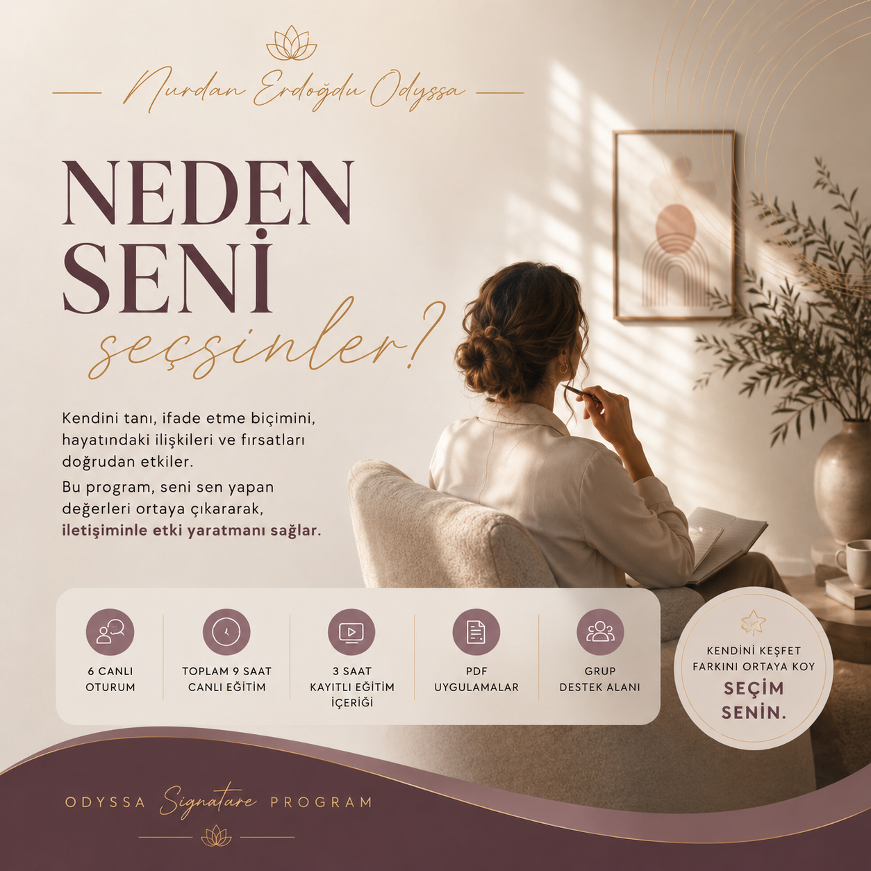 Neden Seni Seçsinler